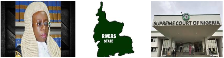 CJN - Rivers State and Supreme Court