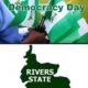 Democracy Day and Rivers State